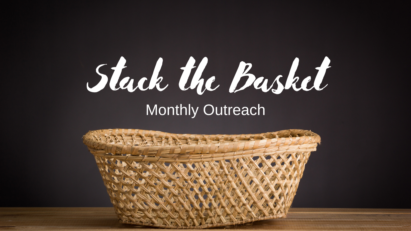 Stack the Basket Outreach